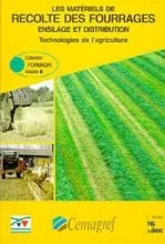 Les matériels de récolte des fourrages ensilage & distribution