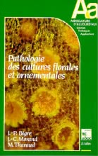 Pathologie des cultures florales et ornementales