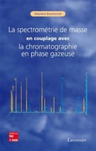 La spectrométrie de masse en couplage avec la chromatographie en phase gazeuse