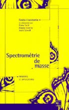 Spectrométrie de masse (2e éd.) : Principes et applications