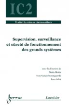 Supervision, surveillance et sûreté de fonctionnement des grands systèmes