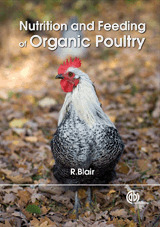 Nutrition and Feeding of Organic Poultry