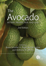 The Avocado - Botany, Production and Uses