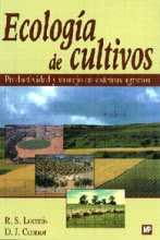 Ecología de cultivos. Productividad y manejo en sistemas agrarios