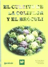 EL Cultivo de la coliflor y el bróculi