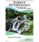 Forest Hydrology: An Introduction to Water and Forests, Third Edition