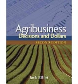 Agribusiness: Decisions and Dollars