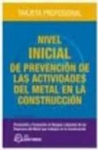 Nivel inicial de prevención de las actividades del metal en la construcción