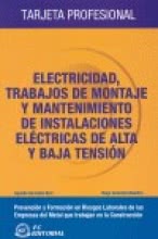 Electricidad, trabajos de montaje y mantenimiento de instalaciones eléctricas de alta y baja tensión