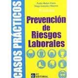 Casos Prácticos de Prevención de Riesgos Laborales. 2ª edición