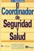 El Coordinador de Seguridad y Salud. 3ª edición