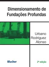 Dimensionamento de Fundações Profundas - 2ª edição