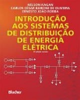 Introdução aos Sistemas de Distribuição de Energia Elétrica - 2ª Edição Revista