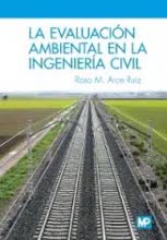 La evaluación ambiental en la ingeniería civil