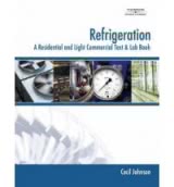 Refrigeration: A Residential and Light Commercial Text and Lab Book