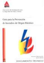 La Electricidad y el Incendio: Guía para la Prevención de Incendios de Origen Eléctrico