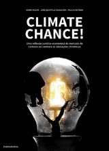 Climate Chance! Uma reflexão jurídico-económica do mercado de carbono no combate às alter. climát.