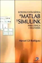 INTRODUCCIÓN RÁOIDA A MATLAB Y SIMULINK - PARA CIENCIA E INGENIERÍA