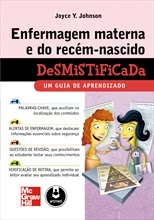 Enfermagem Materna e do Recém-Nascido Desmistificada - Um Guia de Aprendizado