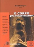 O Corpo que (Des)Conhecemos