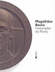 Magalhães Basto: Historiador do Porto