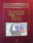 Alentejo Wines - Encyclopedia of the Wines of Portugal