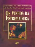 Os Vinhos da Estremadura - Enciclopédia dos Vinhos de Portugal - Ed. Especial
