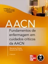 Fundamentos de Enfermagem em Cuidados Críticos da AACN - 2ª Edição
