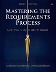 Mastering the Requirements Process: Getting Requirements Right (3rd Edition)