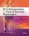 ECG Interpretation for the Clinical Exercise Physiologist