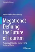 Megatrends Defining the Future of Tourism: A Journey Within the Journey in 12 Universal Truths: 6