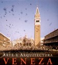 Veneza - Arte e Arquitectura