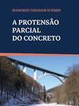 A protensão parcial do concreto