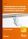 Fundamentos da análise fractográfica de falhas de materiais metálicos