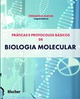 PRATICAS E PROTOCOLOS BASICOS DE BIOLOGIA MOLECULAR