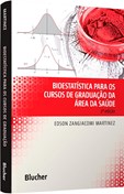 BIOESTATÍSTICA PARA OS CURSOS DE GRADUAÇÃO DA ÁREA DA SAÚDE