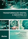 Transformação Digital e Indústria 4.0 - Produção e Sociedade