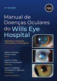 Manual de Doenças Oculares do Wills Eye Hospital - 8ª edição
