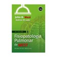Fisiopatologia pulmonar de West: princípios básicos 10ª Edição