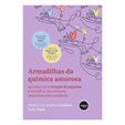 Armadilhas da Química Amorosa