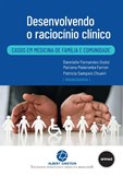 Desenvolvendo o Raciocínio Clínico