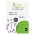 Regulação Emocional - A Ferramenta que Amplia os Limites Clínicos