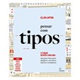 Pensar com Tipos, 3ª Edição revista e ampliada