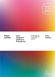 Paleta Perfeita para Designers Gráficos e Iilustradores