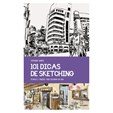 101 dicas de Sketching