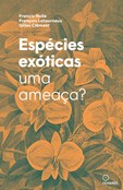 Espécies Exóticas - Uma ameaça?