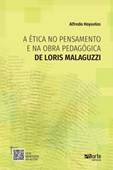 A Ética no pensamento e na obra pedagógica de Loris Malaguzzi