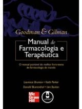 Goodman & Gilman: Manual de Farmacologia e Terapêutica