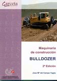 Maquinaria de construcción. Bulldozer 2ª edición
