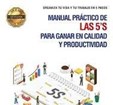 Manual práctico de las 5S para ganar en calidad y productividad